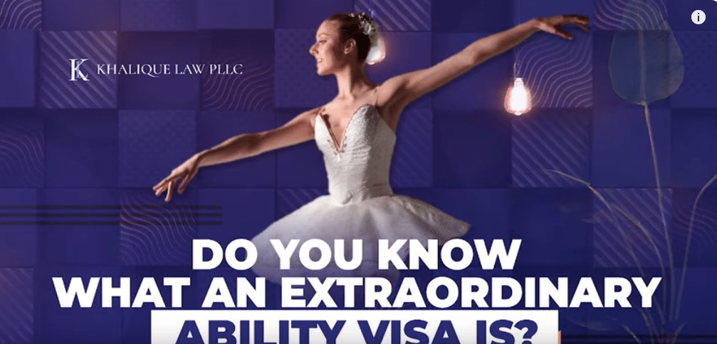 Do You Know What an EXTRAORDINARY ABILITY VISA is?